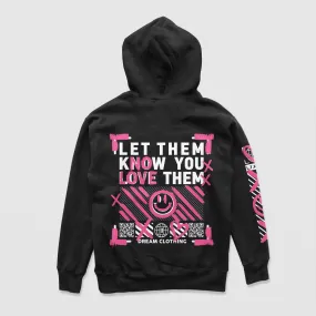 Let Them Know You Love Them No Love Hoodie (Black & Pink)