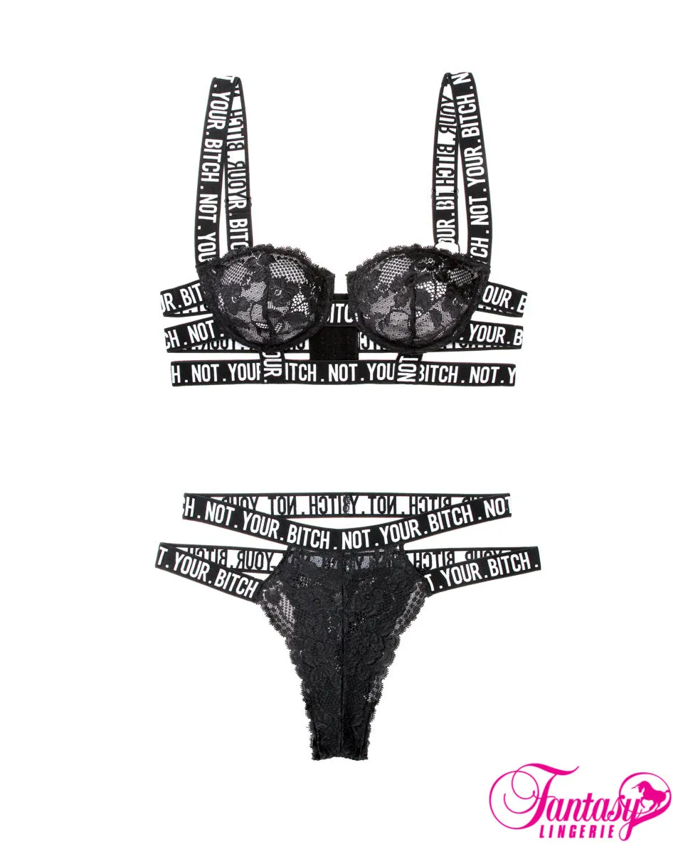"Not Your Bitch" Lace Bra Set