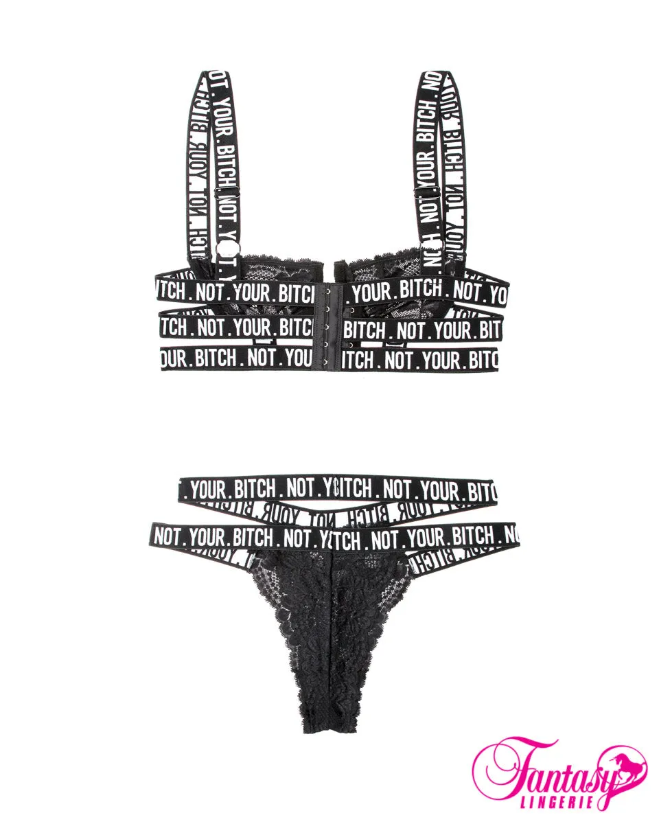 "Not Your Bitch" Lace Bra Set